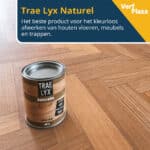 Trae Lyx Naturel beste kleurloos afwerken