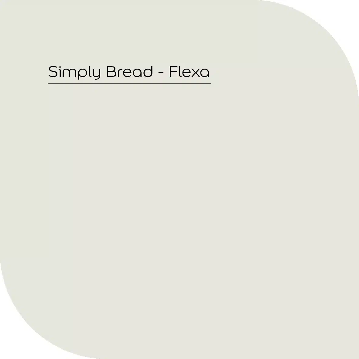 Flexa Simply Bread