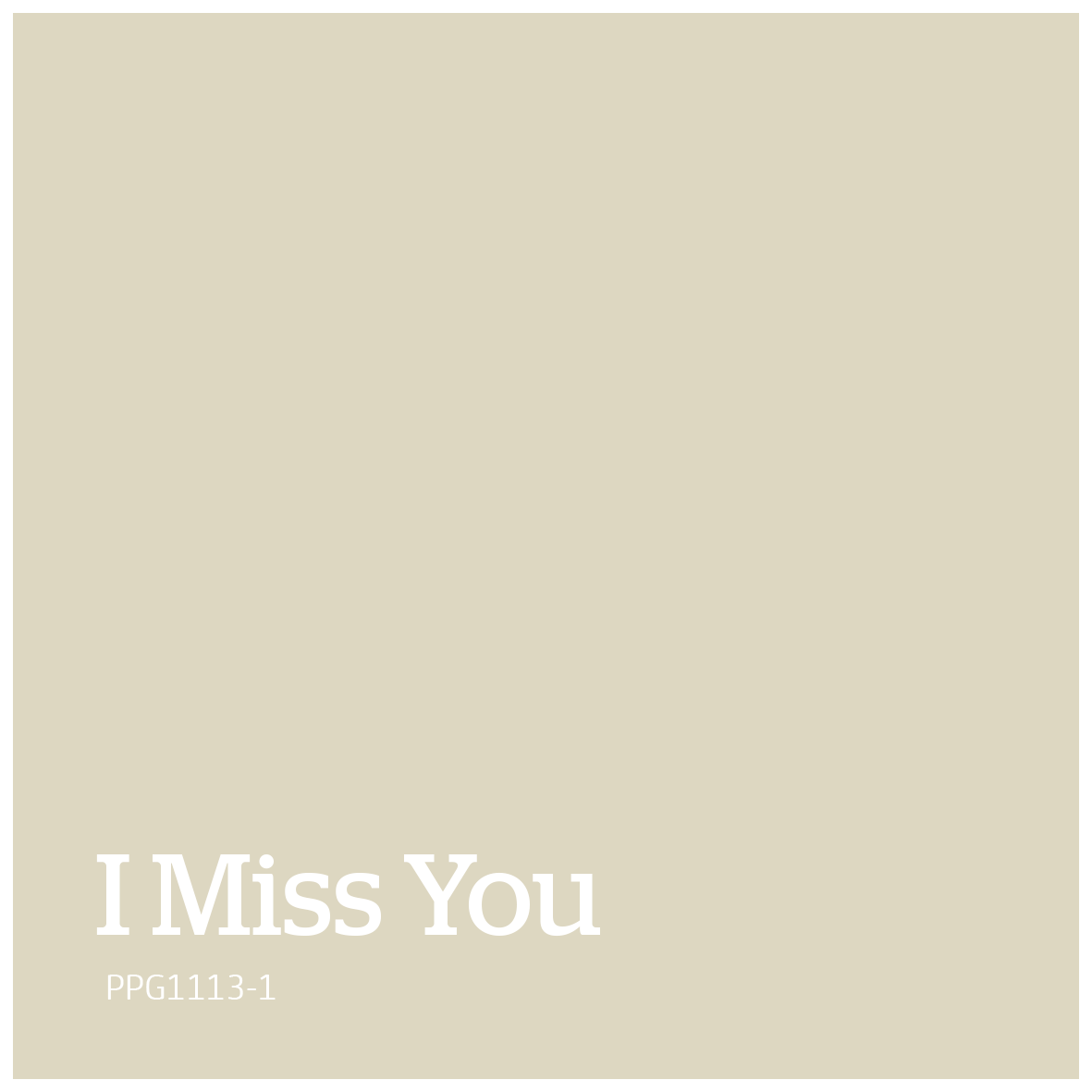 I Miss You – PPG1113 1