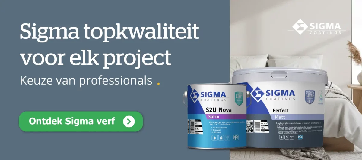 Muurverf en lak van Sigma   Perfect Matt en S2U Nova Satin
